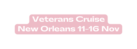 Veterans Cruise New Orleans 11 16 Nov